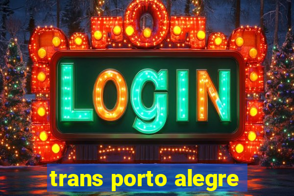 trans porto alegre